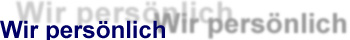 Wir persönlich
