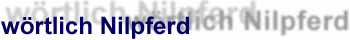 wörtlich Nilpferd