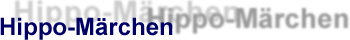 Hippo-Märchen