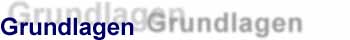 Grundlagen