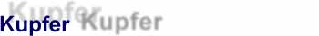 Kupfer